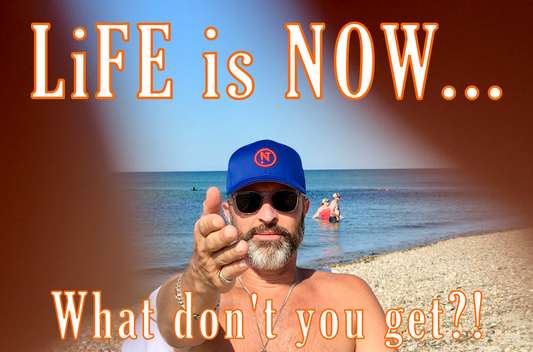 What the F@#K is LiFE is NOW…?