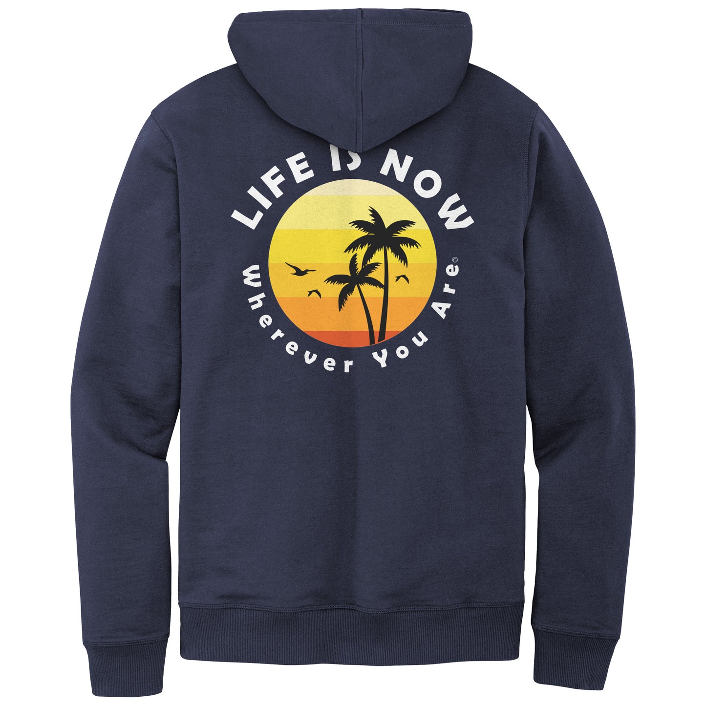 LiFE is NOW...Wherever You Are Hoodie (mens)