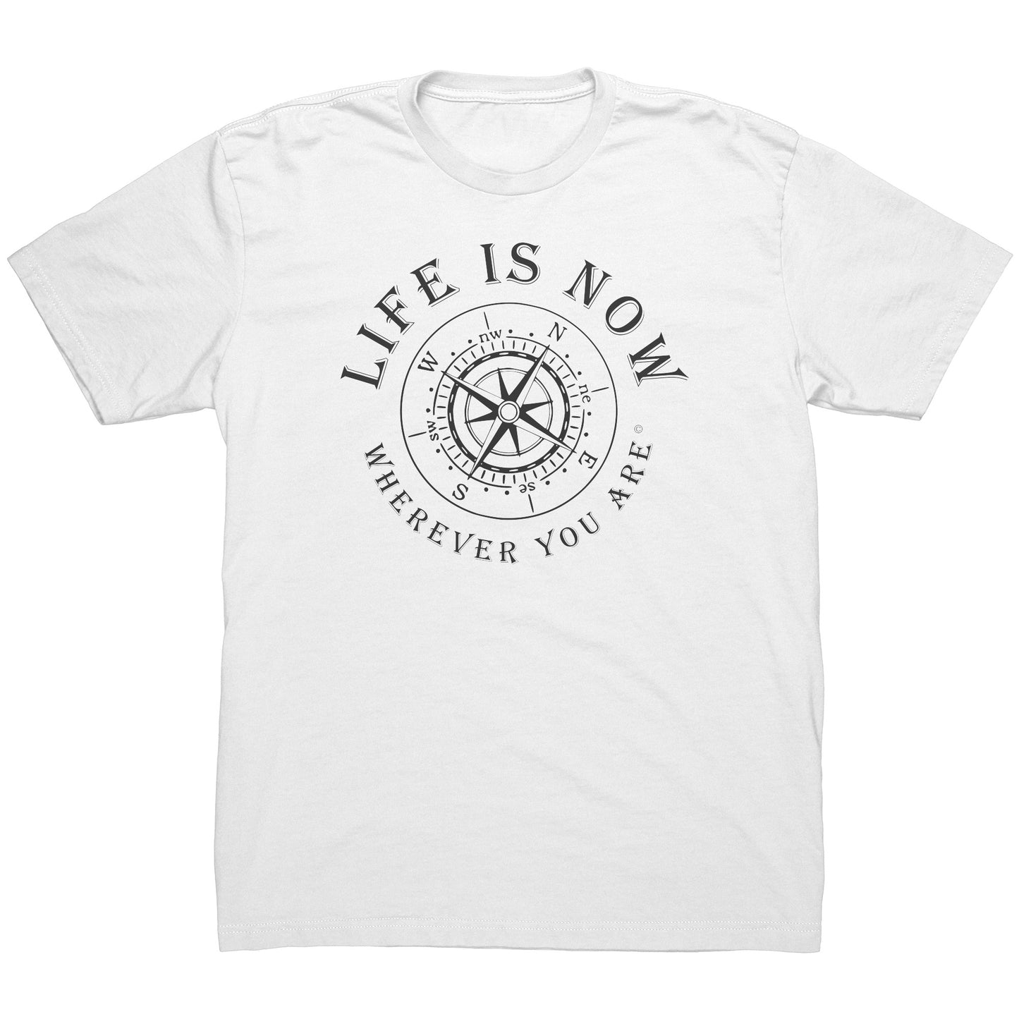 LiFE is NOW...Wherever You Are Short Sleeve T-shirt (men’s)