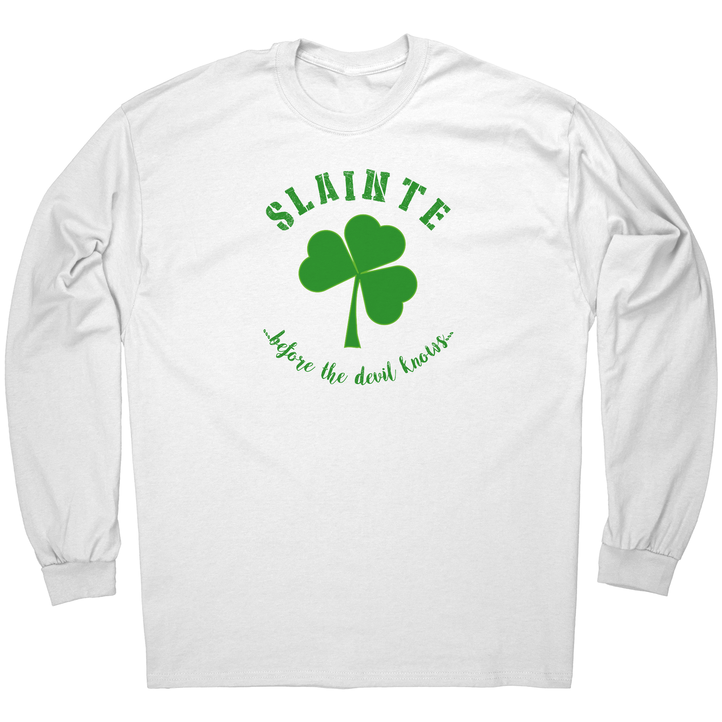 Slainte_before_the_devil_knows_longslee_White_Mockup.png