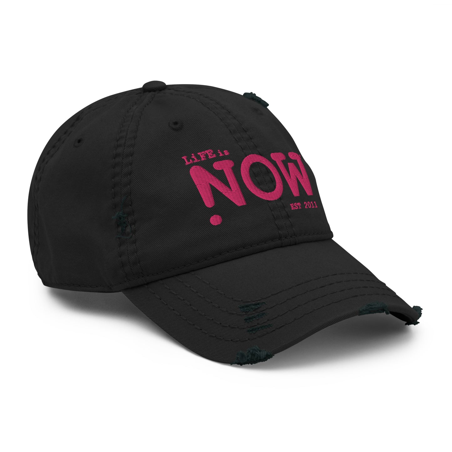 LiFE is NOW...Distressed Dad Hat