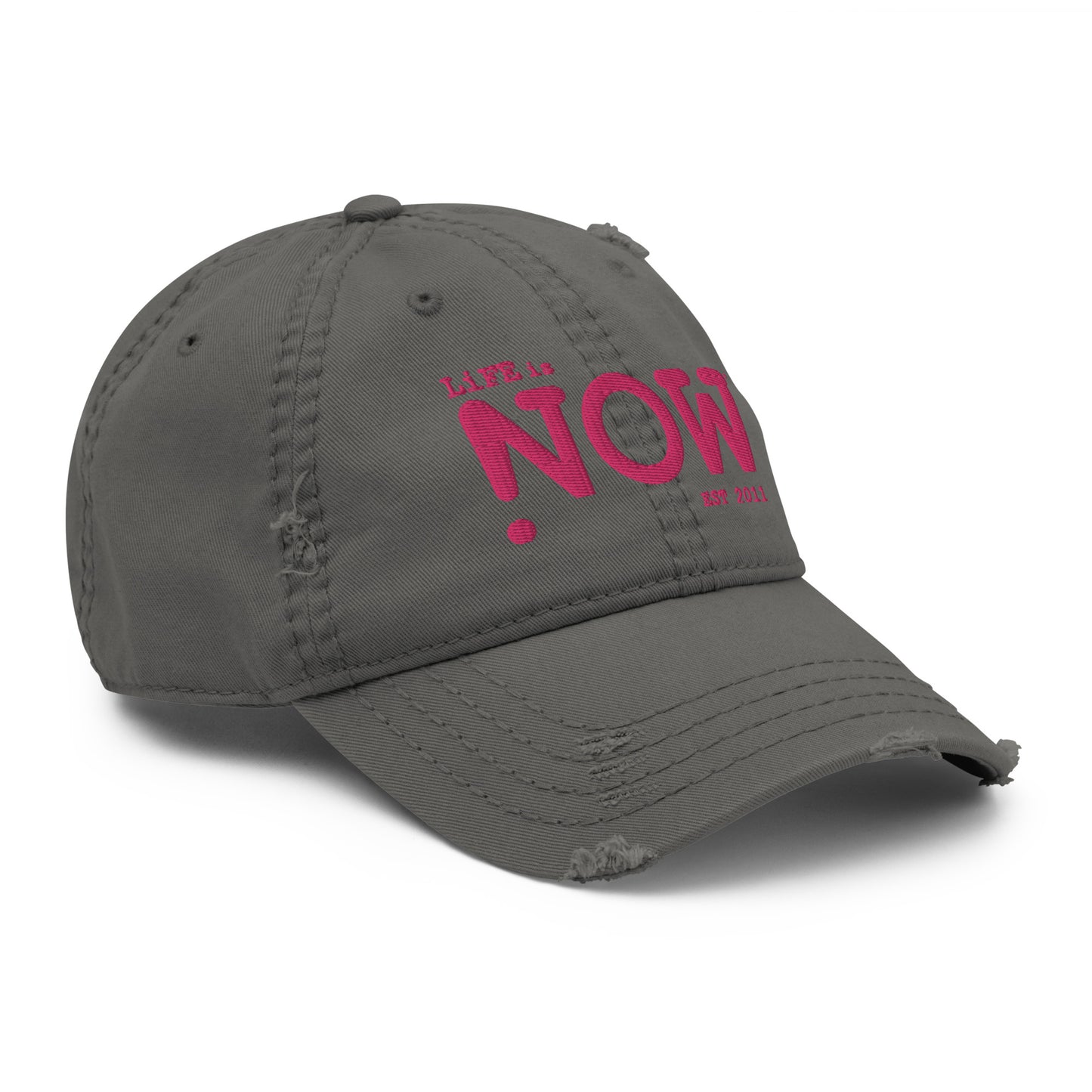 LiFE is NOW...Distressed Dad Hat