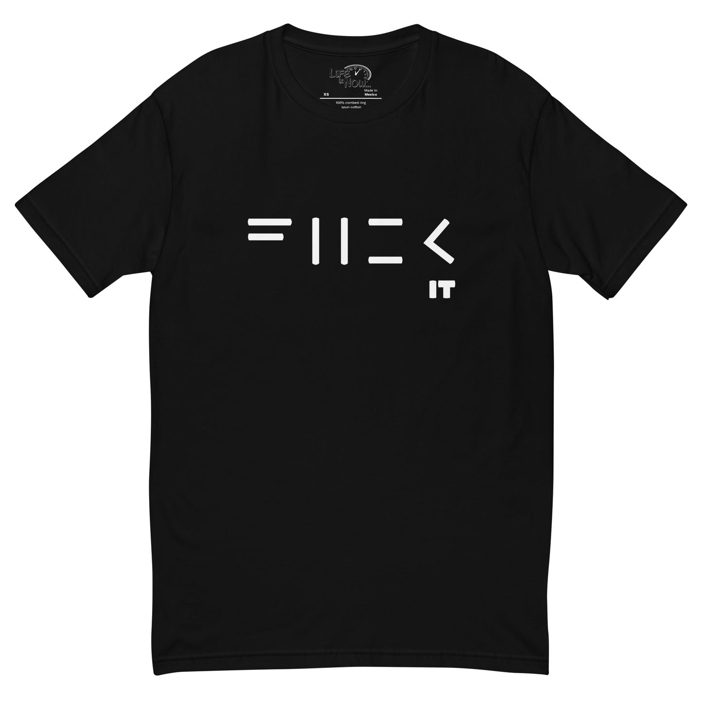 Fuck it Short Sleeve T-shirt