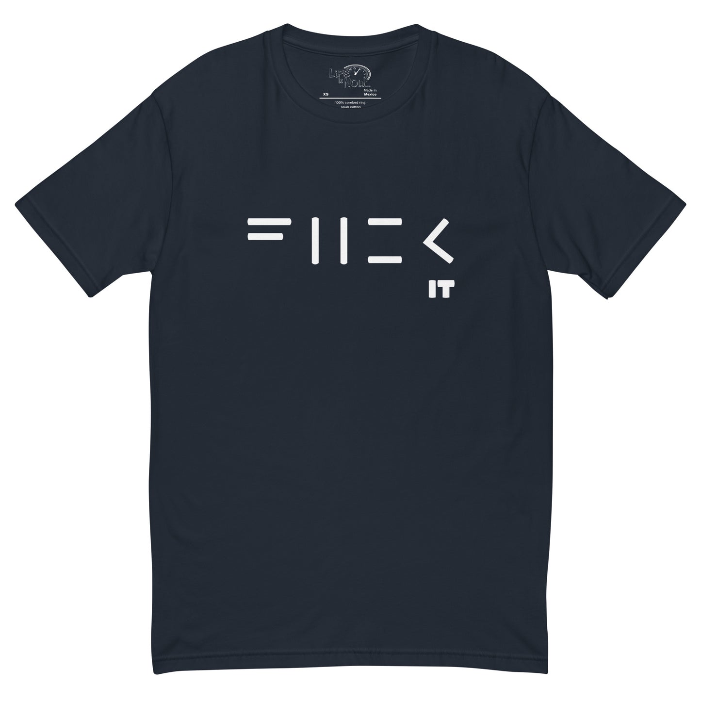 Fuck it Short Sleeve T-shirt