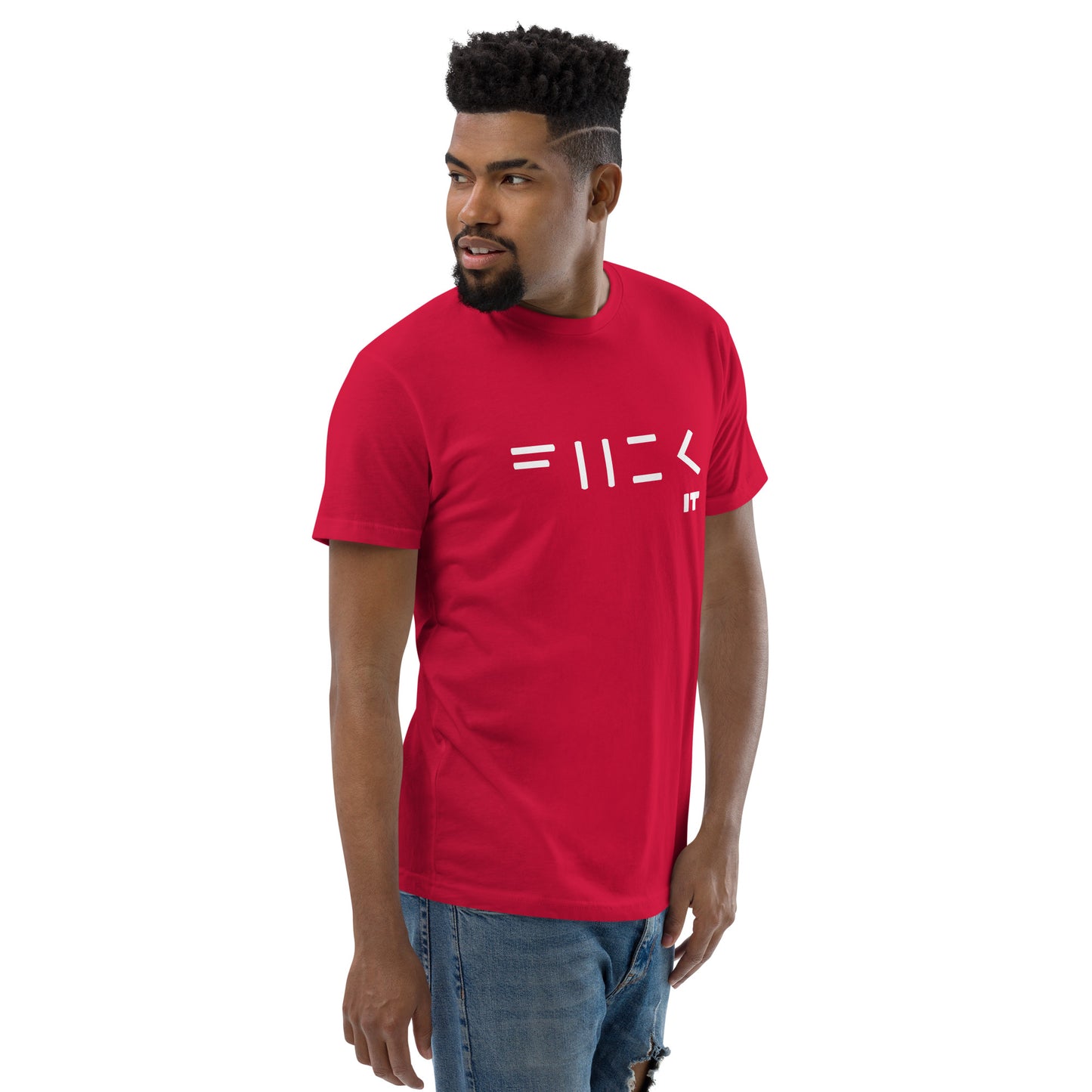 Fuck it Short Sleeve T-shirt