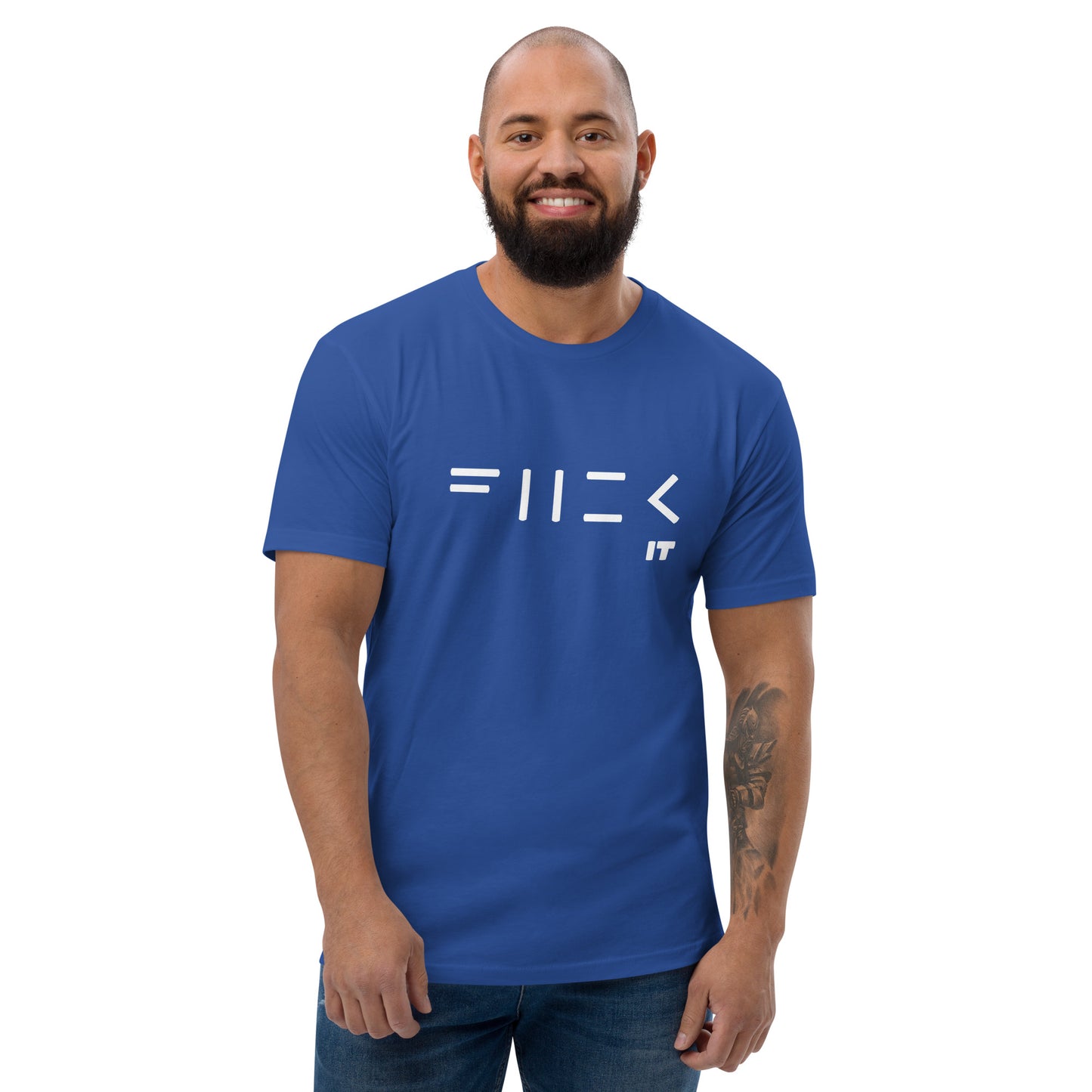 Fuck it Short Sleeve T-shirt
