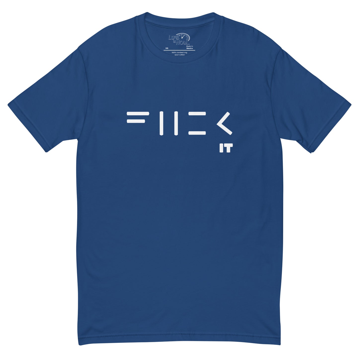 Fuck it Short Sleeve T-shirt
