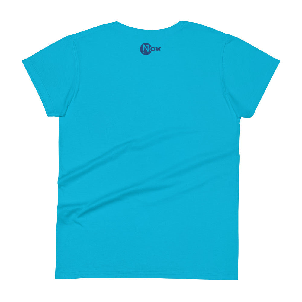 LiFE is NOW...Wherever You Are Women's short sleeve t-shirt