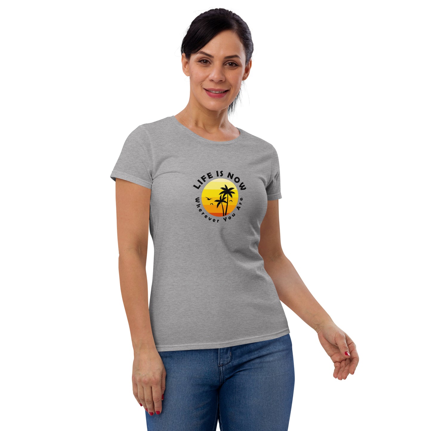 LiFE is NOW...Wherever You Are Palm Women's short sleeve t-shirt