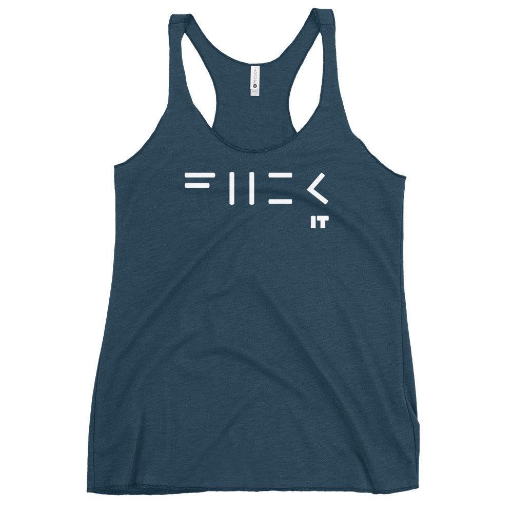 Fuck It Women's Racerback Tank