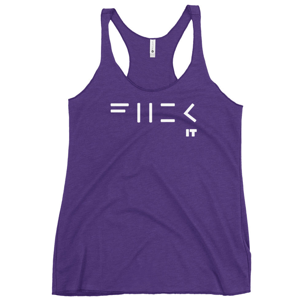 Fuck It Women's Racerback Tank