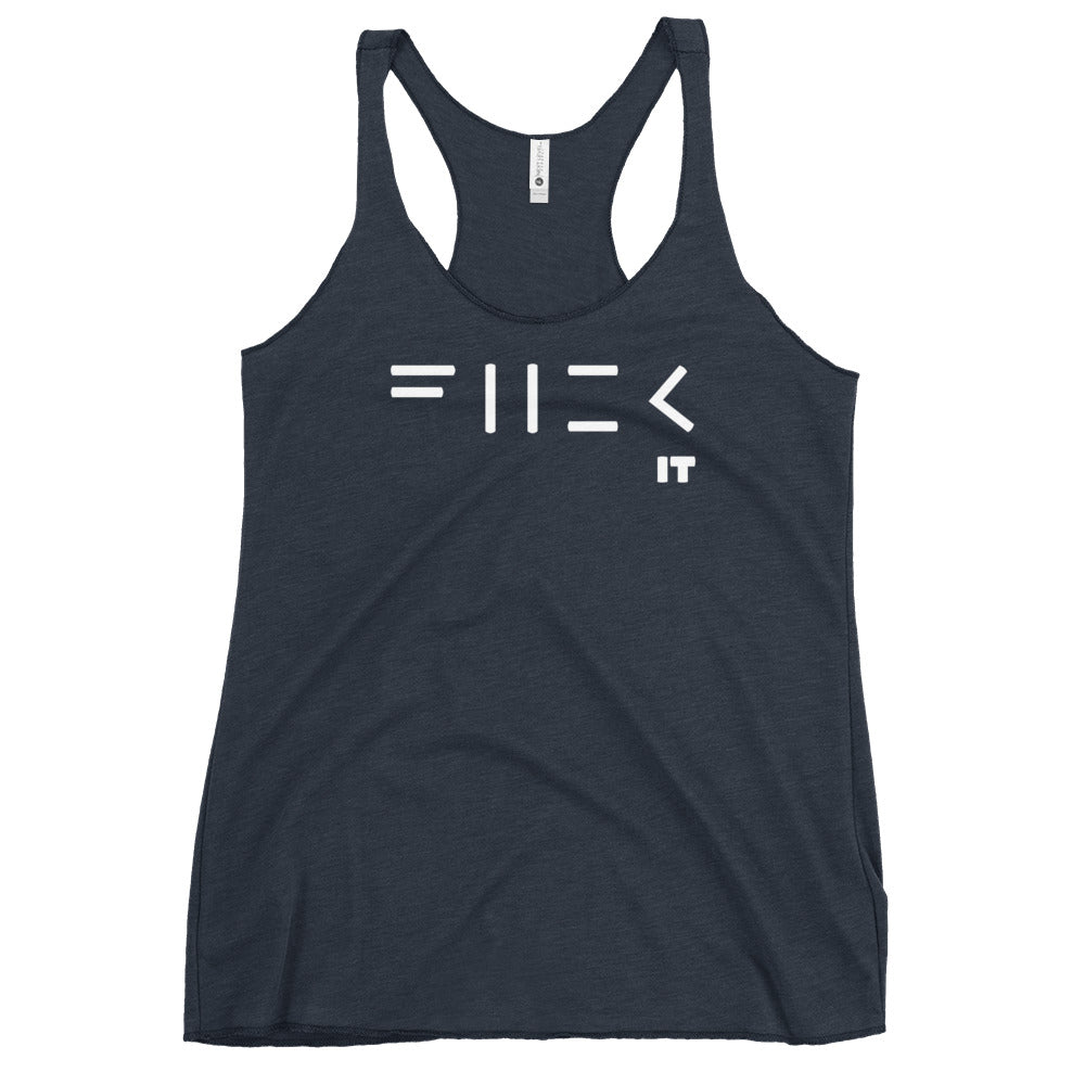 Fuck It Women's Racerback Tank