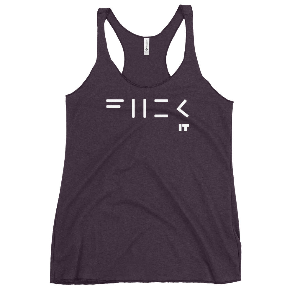 Fuck It Women's Racerback Tank