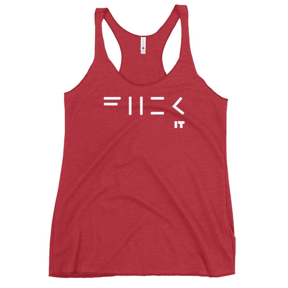 Fuck It Women's Racerback Tank