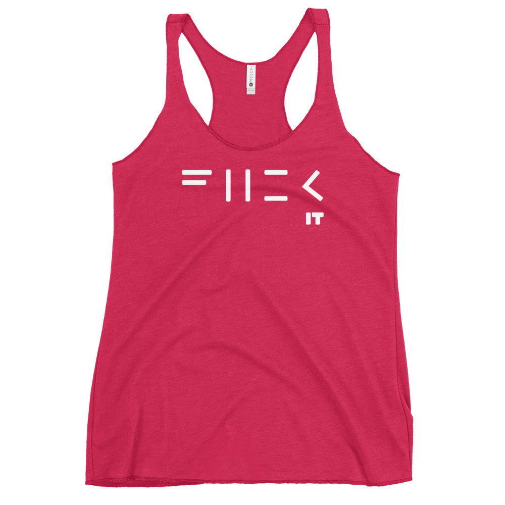 Fuck It Women's Racerback Tank