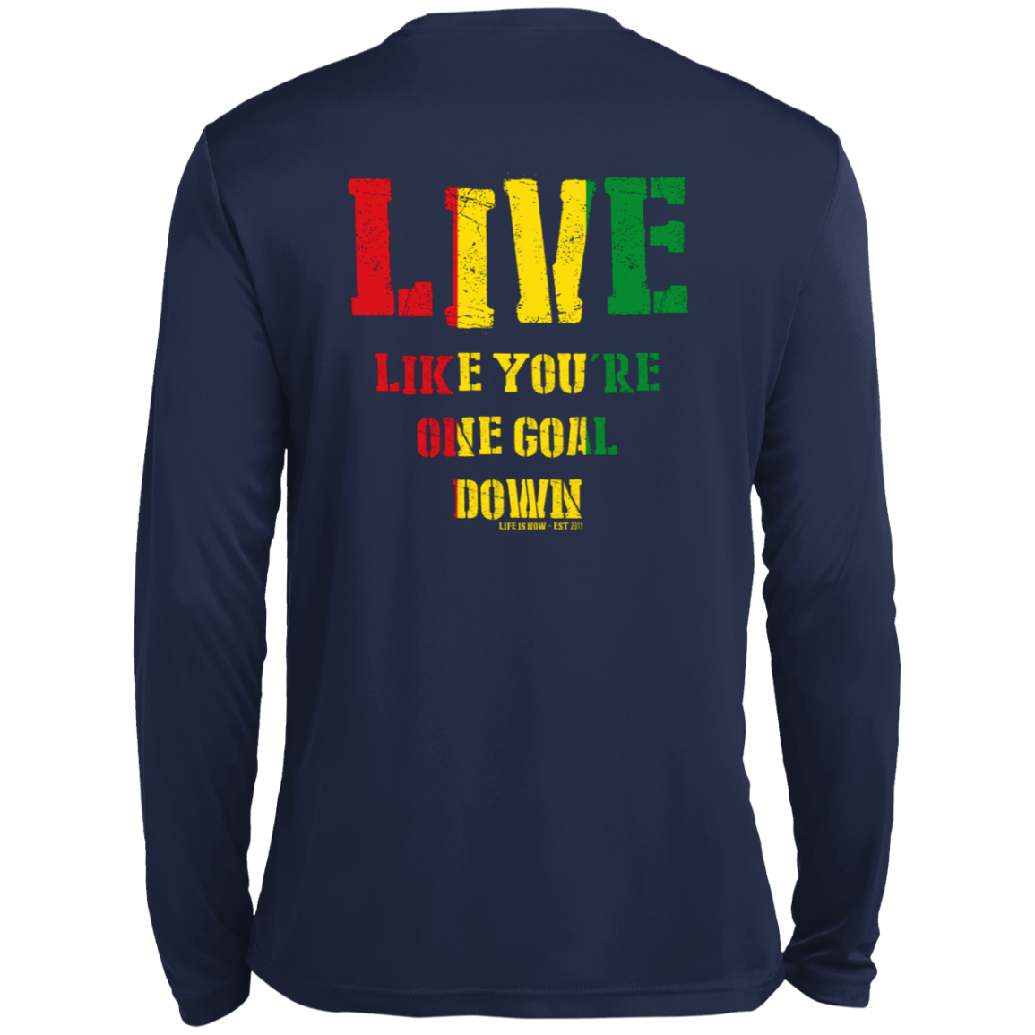 Rasta One Goal Down Men’s Long Sleeve Performance Tee
