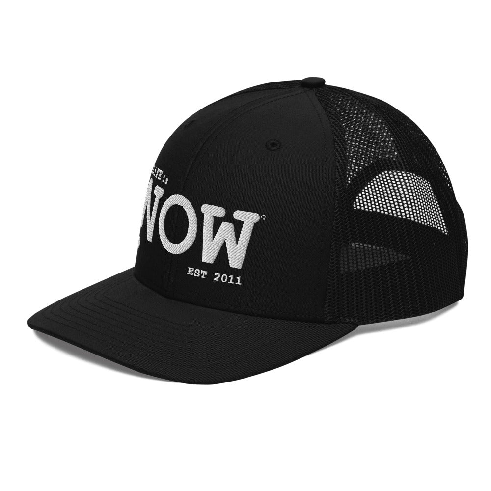 LiFE is NOW...Trucker Cap