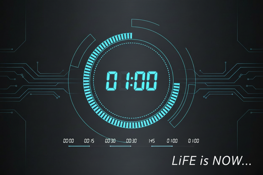 digital clock showing 60 seconds, with words LiFE is NOW...