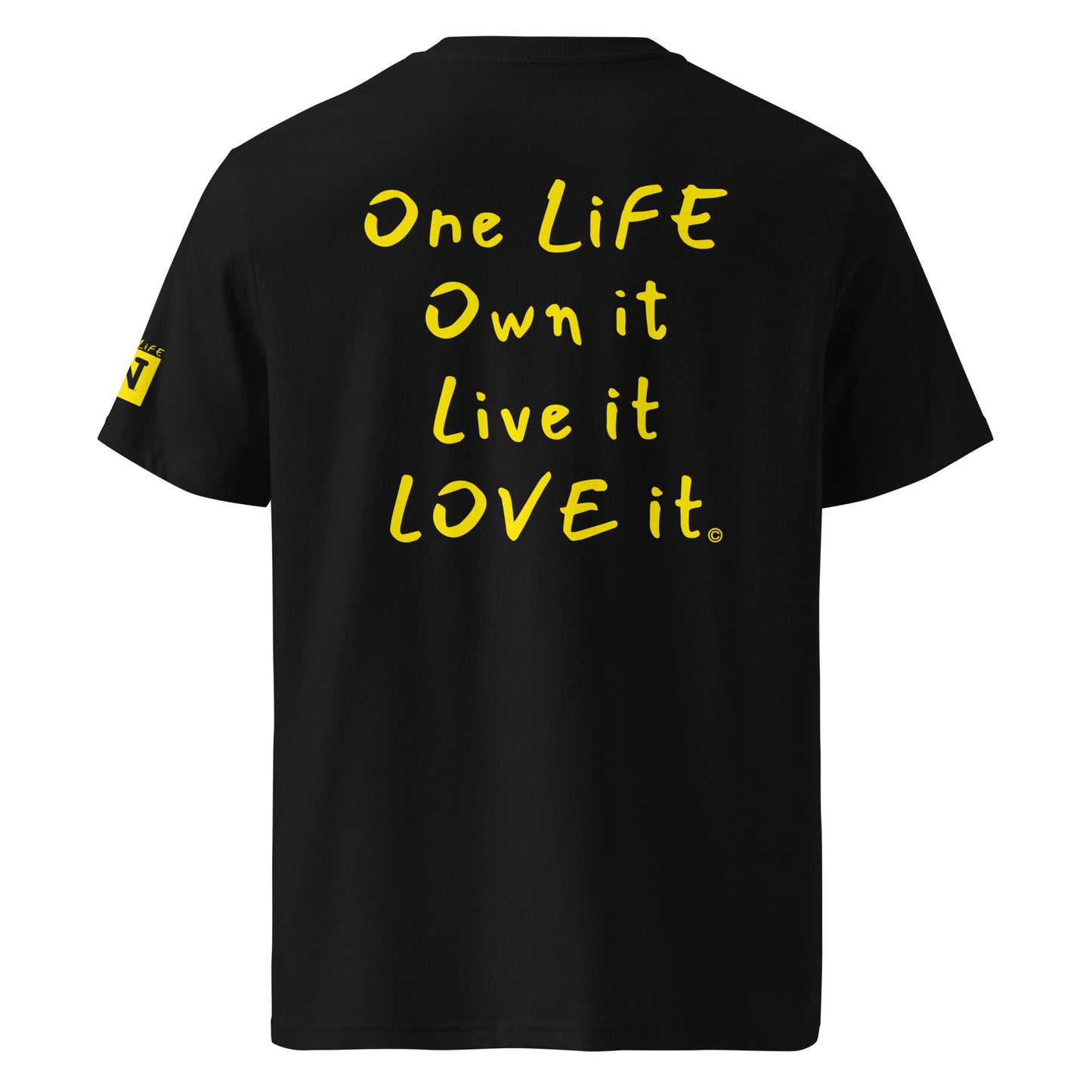 (The Mullet Tee) One Life, Own it, Live it Love it Unisex Organic Cotton