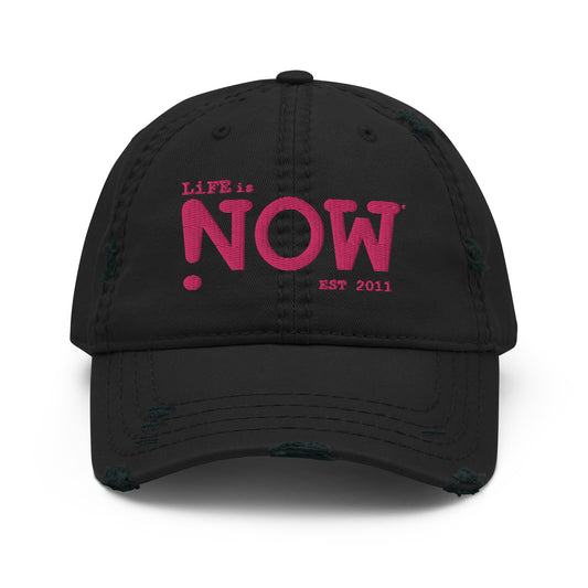 LiFE is NOW...Distressed Dad Hat