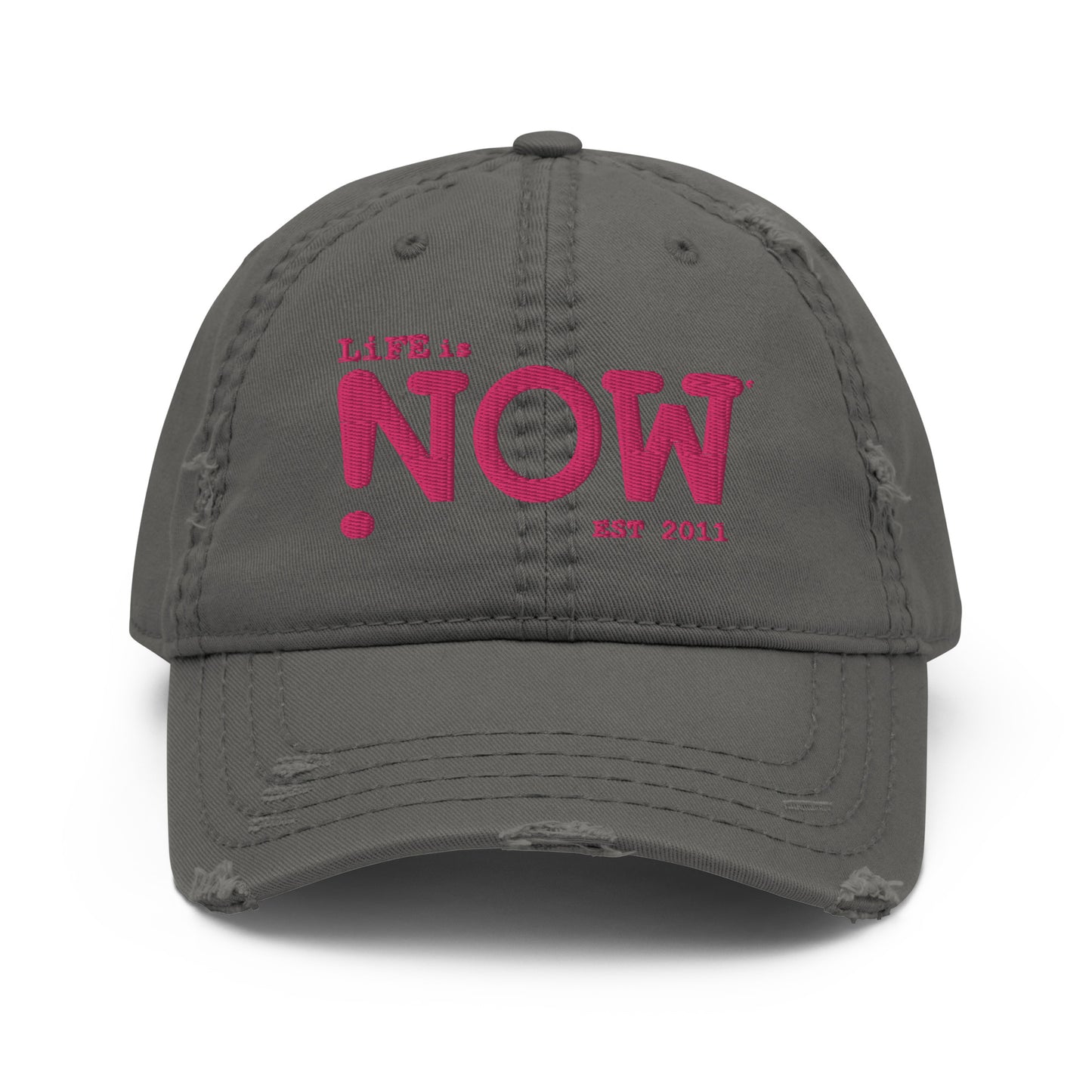 LiFE is NOW...Distressed Dad Hat