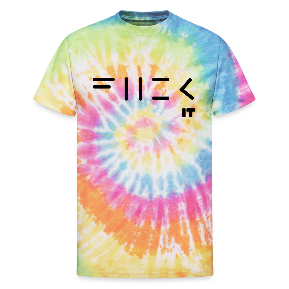 Fuck It Unisex Tie Dye T-Shirt - rainbow
