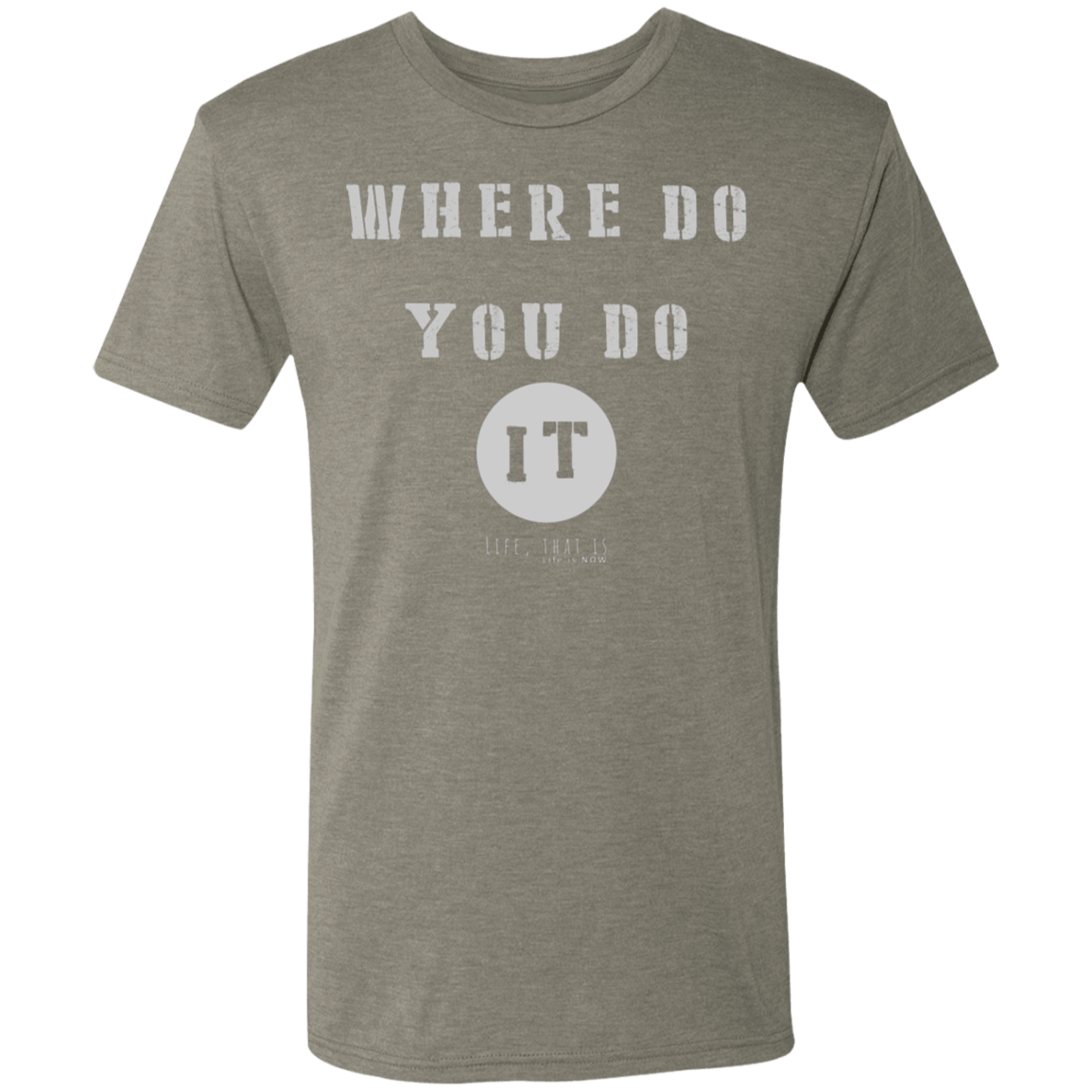 Where Do You Do It Men's Triblend T-Shirt